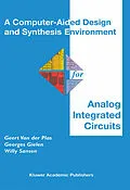 E-Book (pdf) A Computer-Aided Design and Synthesis Environment for Analog Integrated Circuits von Geert van der Plas, Georges Gielen, Willy M. C. Sansen