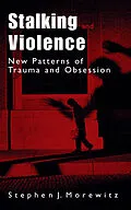 E-Book (pdf) Stalking and Violence von Stephen J. Morewitz