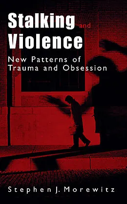 E-Book (pdf) Stalking and Violence von Stephen J. Morewitz