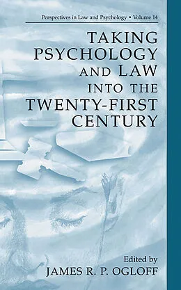 E-Book (pdf) Taking Psychology and Law into the Twenty-First Century von James R. P. Ogloff