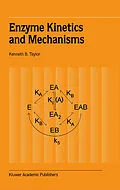 E-Book (pdf) Enzyme Kinetics and Mechanisms von Kenneth B. Taylor