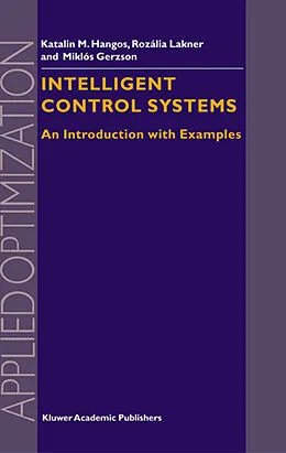 E-Book (pdf) Intelligent Control Systems von Gábor Szederkényi, R. Lakner, M. Gerzson