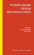 E-Book (pdf) Power Aware Design Methodologies von Massoud Pedram, Jan M. Rabaey