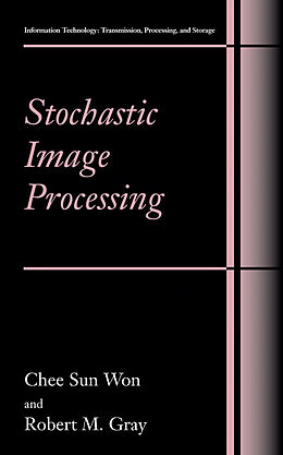 Livre Relié Stochastic Image Processing de Chee Sun Won, Robert M. Gray