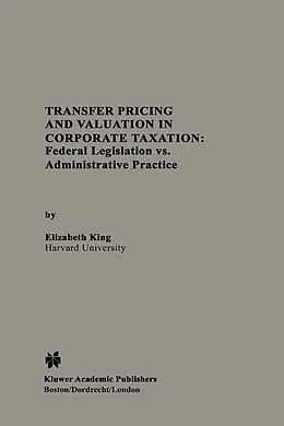 E-Book (pdf) Transfer Pricing and Valuation in Corporate Taxation von Elizabeth King