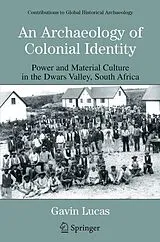Kartonierter Einband An Archaeology of Colonial Identity von Gavin Lucas