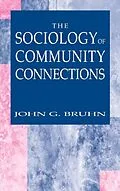 E-Book (pdf) The Sociology of Community Connections von John G. Bruhn