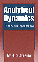 Livre Relié Analytical Dynamics de Mark D. Ardema