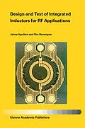 E-Book (pdf) Design and Test of Integrated Inductors for RF Applications von Jaime Aguilera, Roc Berenguer