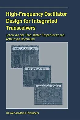 E-Book (pdf) High-Frequency Oscillator Design for Integrated Transceivers von J. Van Der Tang, Dieter Kasperkovitz, Arthur H. M. Van Roermund