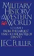 A Military History Of The Western World, Vol. I