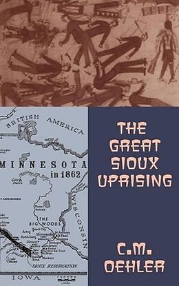 Kartonierter Einband The Great Sioux Uprising von C. Oehler