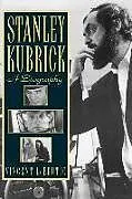 Kartonierter Einband (Kt) Stanley Kubrick von Vincent Lobrutto