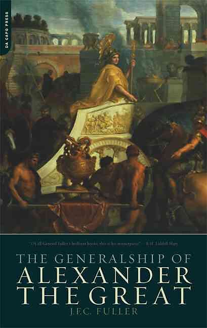 The Generalship of Alexander the Great