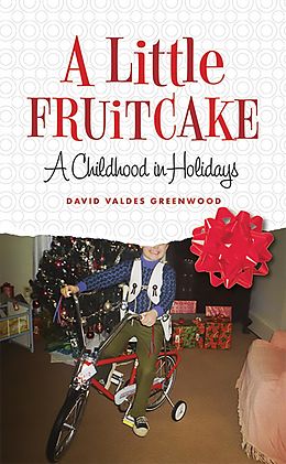 E-Book (epub) A Little Fruitcake von David Valdes Greenwood