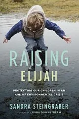 E-Book (epub) Raising Elijah von Sandra Steingraber