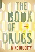 E-Book (epub) The Book of Drugs von Mike Doughty