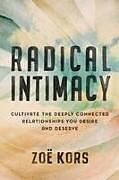 Livre Relié Radical Intimacy de Zoë Kors