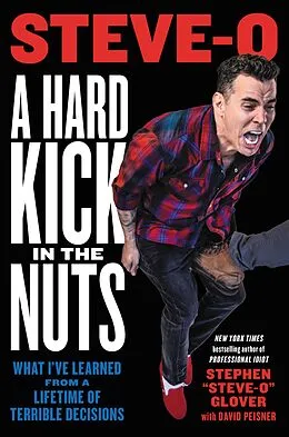 E-Book (epub) A Hard Kick in the Nuts von Stephen Steve-O Glover