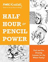 eBook (epub) Half Hour of Pencil Power de Mark Kistler