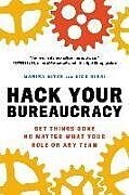 Couverture cartonnée Hack Your Bureaucracy de Marina Nitze, Nick Sinai