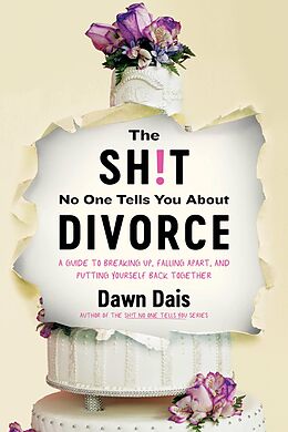 eBook (epub) The Sh!t No One Tells You About Divorce de Dawn Dais