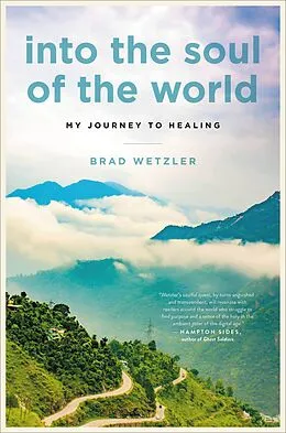 E-Book (epub) Into the Soul of the World von Brad Wetzler