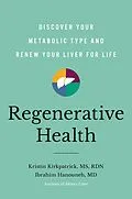 E-Book (epub) Regenerative Health von Kristin Kirkpatrick, Ibrahim Hanouneh