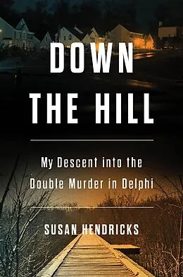 E-Book (epub) Down the Hill von Susan Hendricks