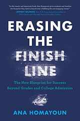 eBook (epub) Erasing the Finish Line de Ana Homayoun