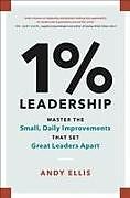 Livre Relié 1% Leadership de Andy Ellis