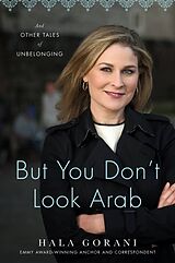 Livre Relié But You Don't Look Arab de Hala Gorani