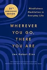 Poche format B Whereever You Go, There You Are von Jon Kabat-Zinn