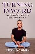 Livre Relié Turning Inward: The Practice of Introversion for a Calm, Joyful, Authentic Life de Ross Rayburn, Eve Adamson