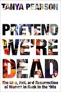 E-Book (epub) Pretend We're Dead von Tanya Pearson