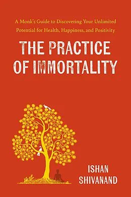 E-Book (epub) The Practice of Immortality von Ishan Shivanand