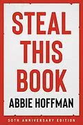 E-Book (epub) Steal This Book (50th Anniversary Edition) von Abbie Hoffman