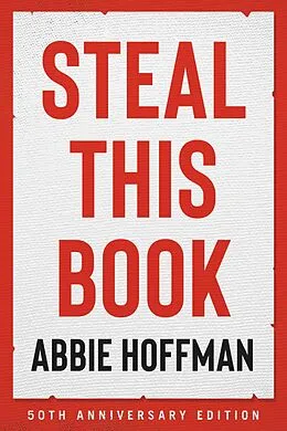 E-Book (epub) Steal This Book (50th Anniversary Edition) von Abbie Hoffman