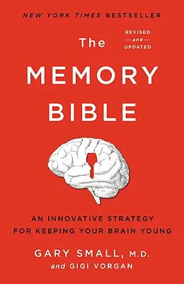 E-Book (epub) The Memory Bible von Gary Small, Gigi Vorgan