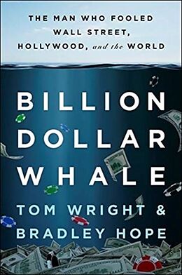 Kartonierter Einband Billion Dollar Whale von Bradley Hope, Tom Wright