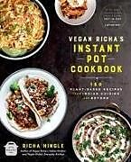 Couverture cartonnée Vegan Richa's Instant Pot Cookbook de Richa Hingle