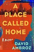 E-Book (epub) A Place Called Home von David Ambroz