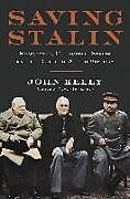 Fester Einband Saving Stalin von John Kelly