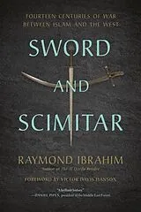 Broschiert Sword and Scimitar von Raymond; Hanson, Victor Davis Ibrahim