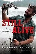 Kartonierter Einband (Kt) Still Alive von Forrest Galante