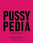 Livre Relié Pussypedia de Zoe Mendelson, Maria Conejo