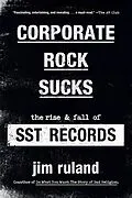E-Book (epub) Corporate Rock Sucks von Jim Ruland