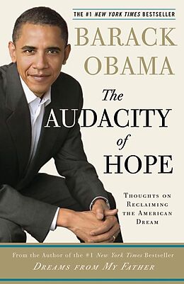 Couverture cartonnée The Audacity of Hope: Thoughts on Reclaiming the American Dream de Barack Obama