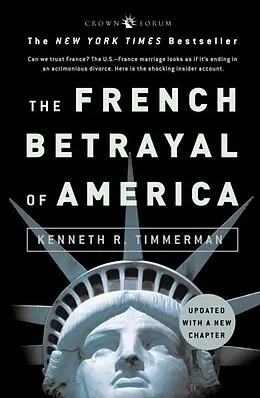E-Book (epub) The French Betrayal of America von Kenneth R. Timmerman