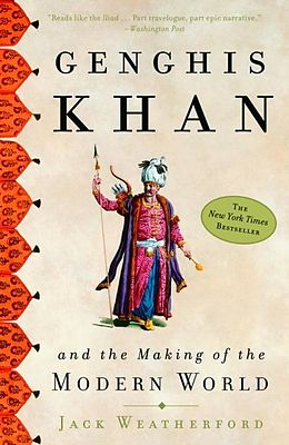 E-Book (epub) Genghis Khan and the Making of the Modern World von Jack Weatherford